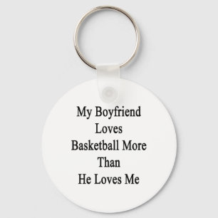 Porte-clés Mon Petit Ami Aime Le Basket Plus Qu'Il N'Aime M