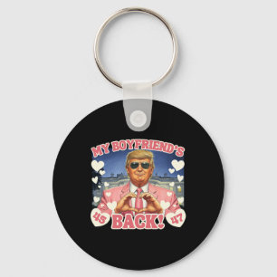 Porte-clés Mon petit ami Trump est de retour Saint Valentin R