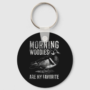 Porte-clés Morning Woodies Sont Mes Chasse Humoristique Préfé