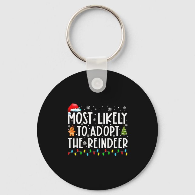 Porte-clés Most Likely To Adopt The Reindeer Funny Christmas  (Recto)