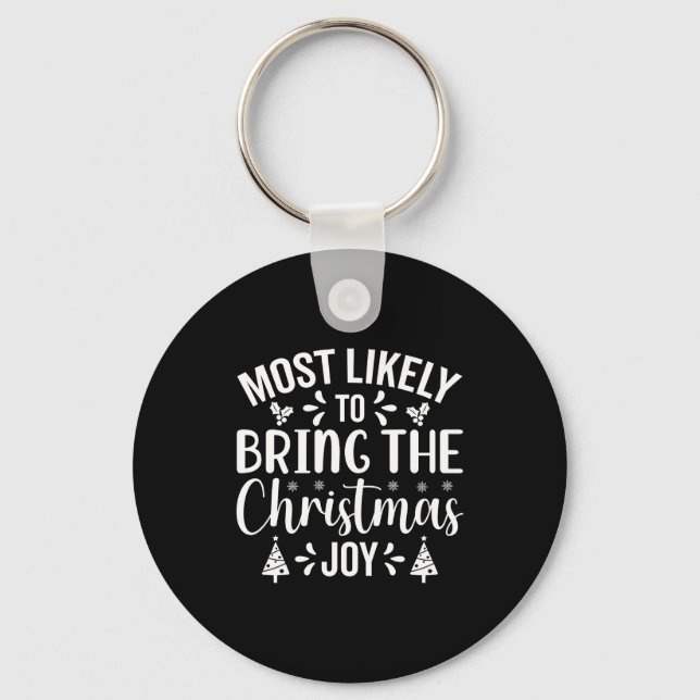 Porte-clés Most Likely To Bring The Christmas Joy  (Recto)