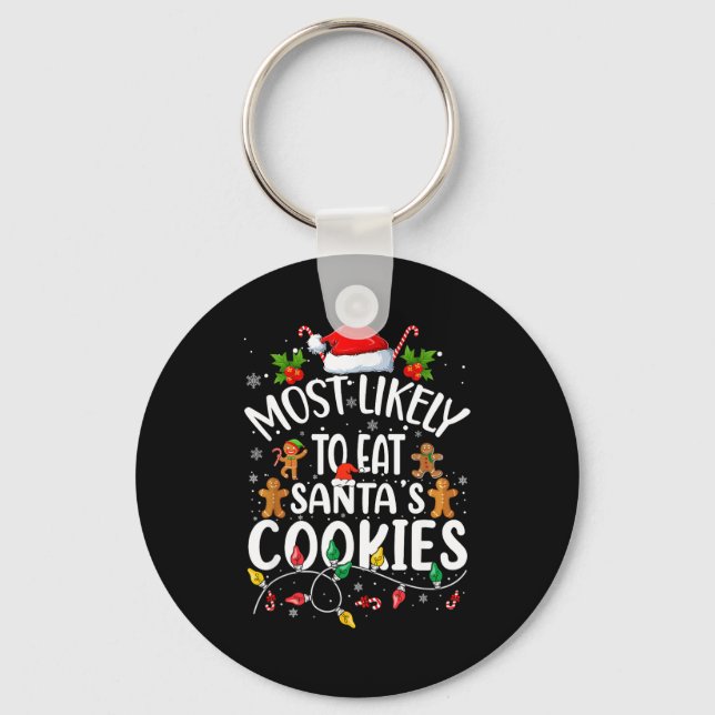 Porte-clés Most Likely To Eat Santa's Cookies Christmas Famil (Recto)