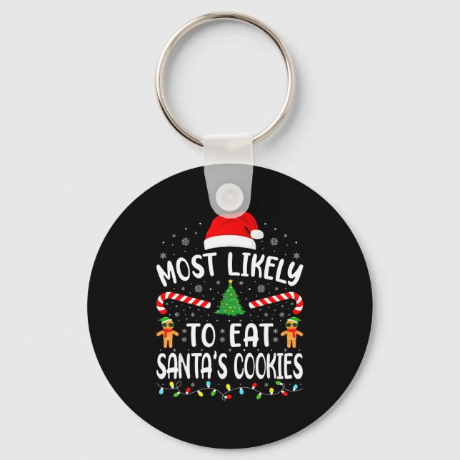 Porte-clés Most Likely To Eat Santa's Cookies Family Matching (Recto)