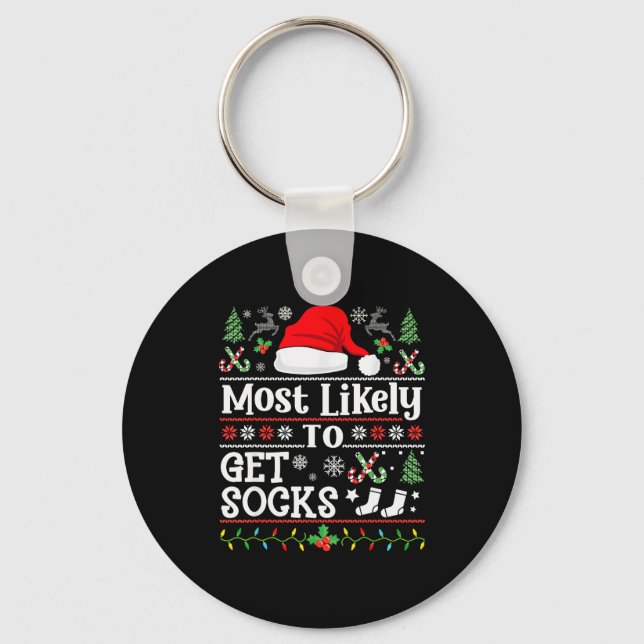 Porte-clés Most Likely To Get Socks - Family Christmas Pajama (Recto)