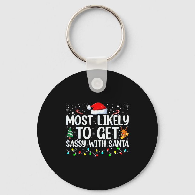 Porte-clés Most Likely To Get Sy With Santa Funny Family Chri (Recto)