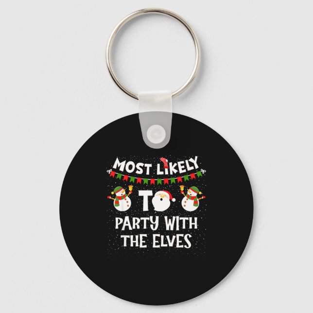 Porte-clés Most Likely To Party With The Elves Family Snowman (Recto)