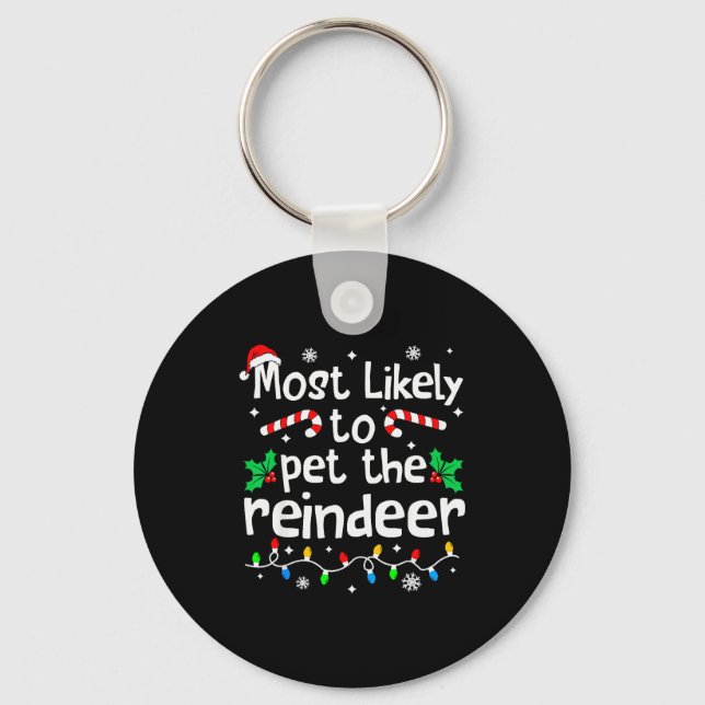 Porte-clés Most Likely To Pet The Reindeer Christmas Matching (Recto)