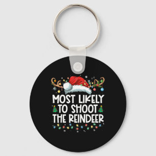 Porte-clés Most Likely To Shoot The Reindeer Family Christmas
