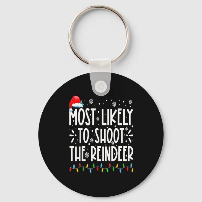Porte-clés Most Likely To Shoot The Reindeer Family Christmas (Recto)