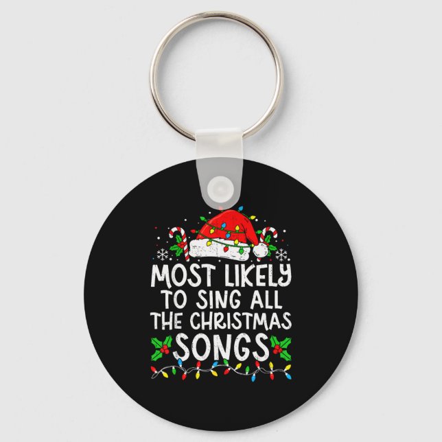 Porte-clés Most Likely To Sing All The Christmas Songs Matchi (Recto)