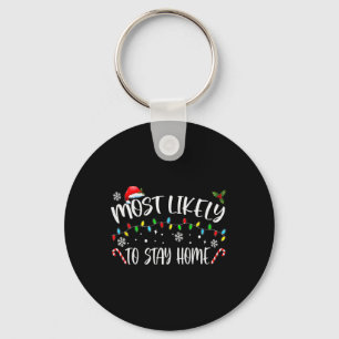 Porte-clés Most Likely To Stay Home Santa Hat