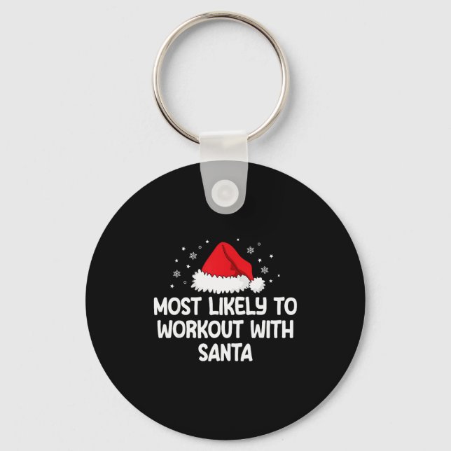 Porte-clés Most Likely To Workout With Santa  (Recto)