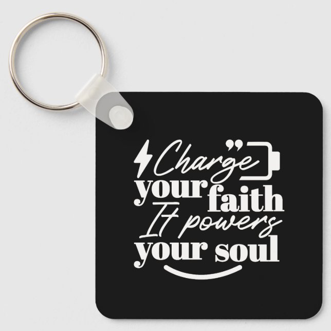 Porte-clés Motivational Christian Quote – Charge Your Faith (Recto)