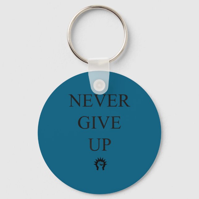 Porte-clés Motivational S- Never Give Up_1  (Recto)