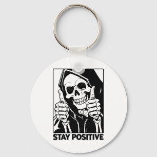 Porte-clés Motivationnel Rester Positif Squelette Grim Reaper
