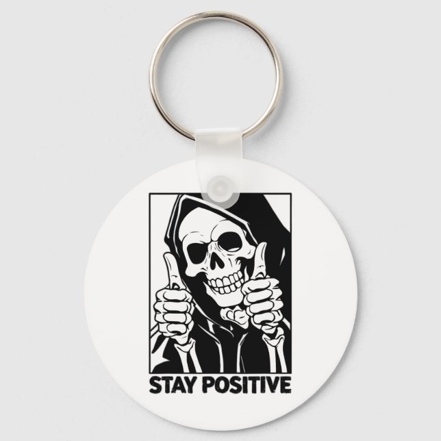 Porte-clés Motivationnel Rester Positif Squelette Grim Reaper (Recto)