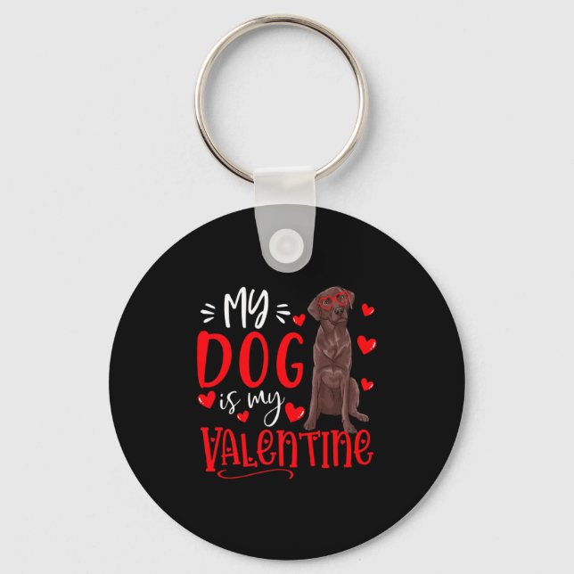 Porte-clés My Dog Is My Valentine Chocolate Labrador Valentin (Recto)
