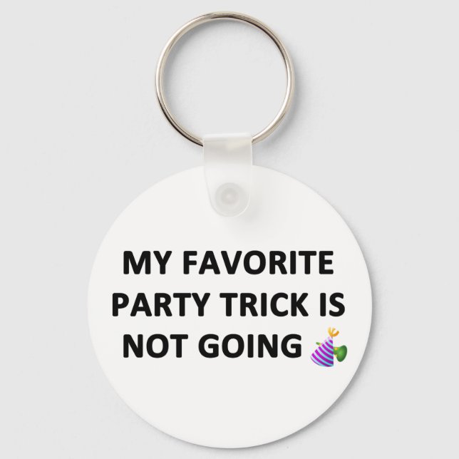 Porte-clés My Favorite Party Trick (Recto)