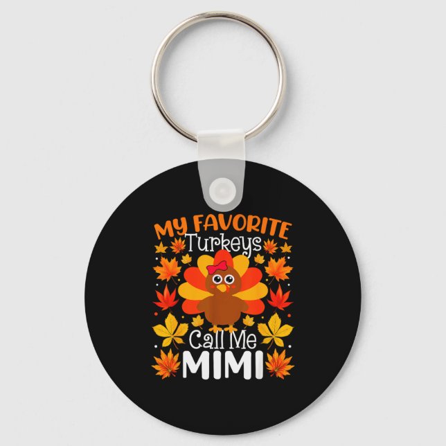 Porte-clés My Favorite Turkeys Call Me Mimi Thanksgiving Fami (Recto)