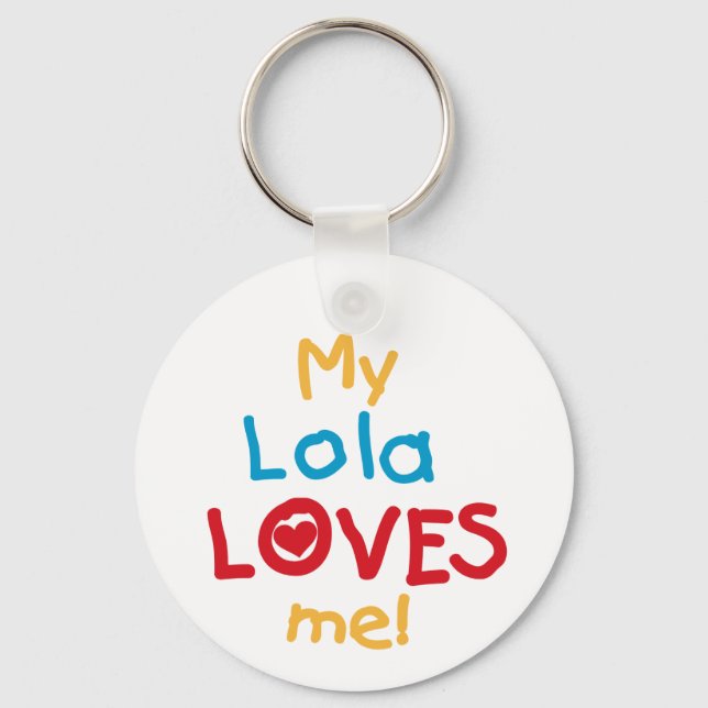 Porte-clés My Lola Loves Me T-shirts et cadeaux (Recto)
