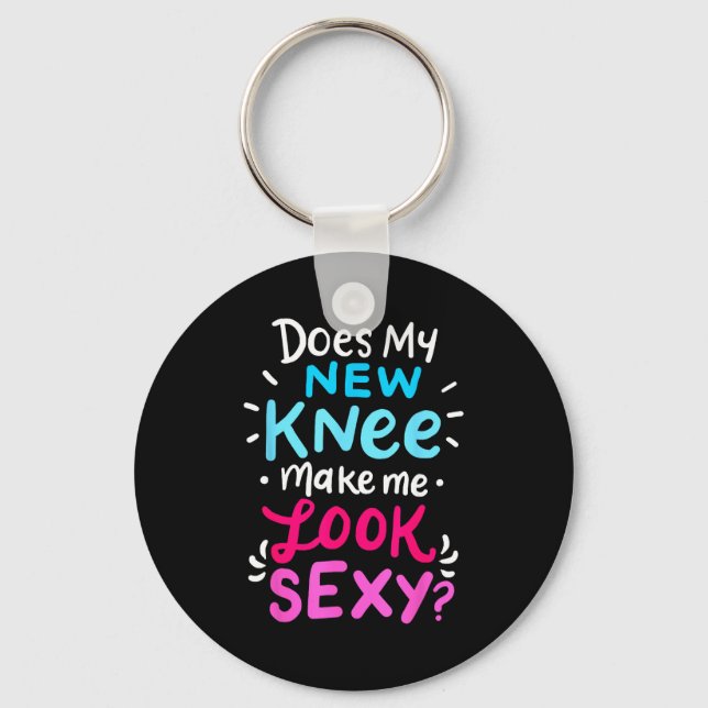 Porte-clés My New Knee Gift Funny Knee Replacement Surgery Jo (Recto)