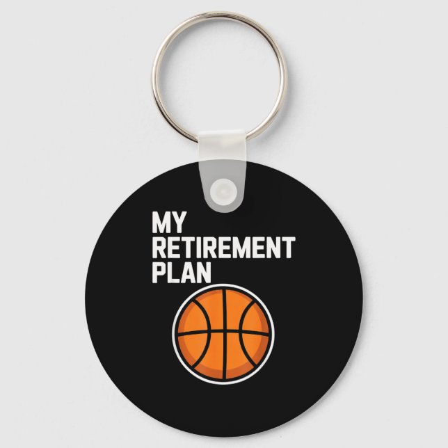 Porte-clés My Retirement Plan Basketball Srts Lover Fan  (Recto)