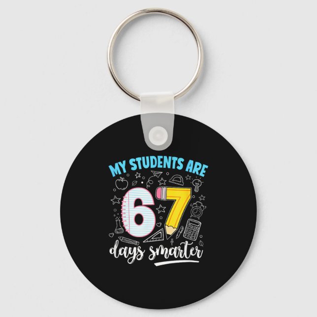 Porte-clés My Students Are 67 Days Smarter Funny Teacher Kids (Recto)