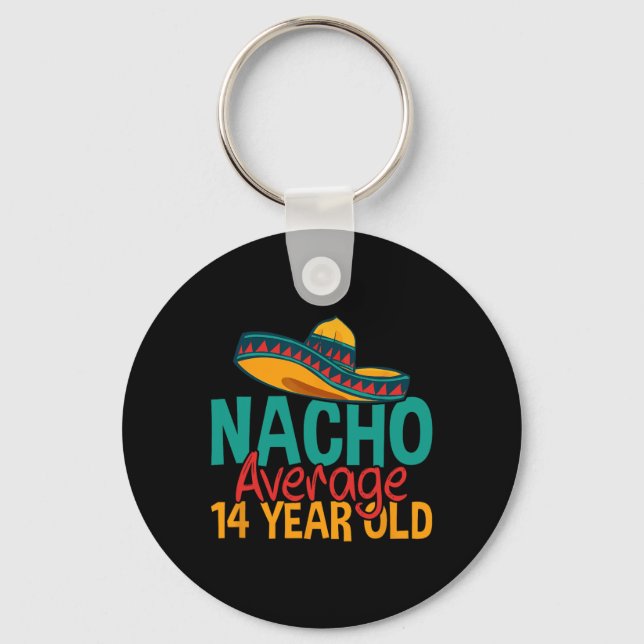 Porte-clés Nacho Moyenne 14 Ans Cinco De Mayo 14ème Naissance (Recto)