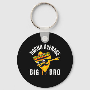 Porte-clés Nacho Moyenne Big Bro Tee Dab Brother Cinc frère