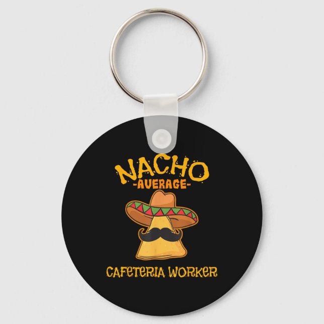 Porte-clés Nacho Moyenne Cafétéria Travailleur Cinco De Mayo  (Recto)