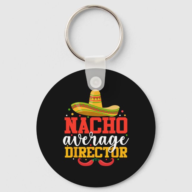 Porte-clés Nacho Moyenne Directeur Funny Cinco De Mayo Mexica (Recto)