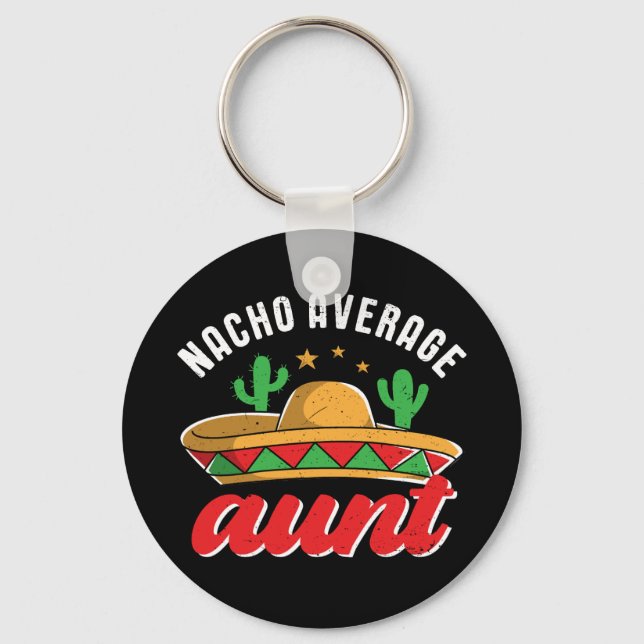 Porte-clés Nacho Moyenne Tante Funky Mexicain Pun de Nacho (Recto)