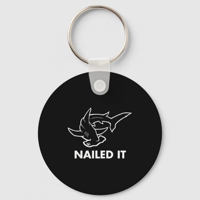 Porte-clés Nailed It - Funny Hammerhead Shark  (Recto)
