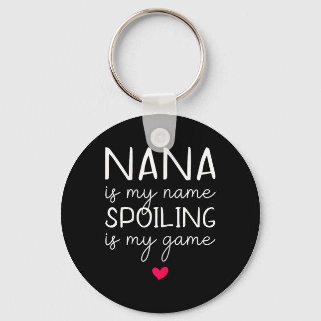 Porte-clés Nana est mon nom, gâter est mon jeu drôle  (Recto)