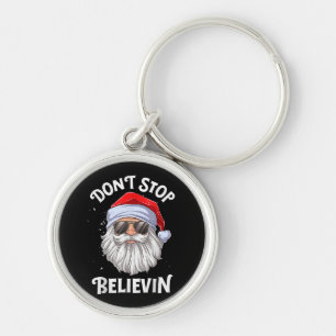 Porte-clés N'arrêtez pas Believin Père Noël Funny Christmas