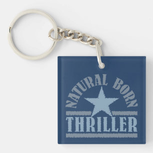 Porte-clés Natural Born Thriller porte - clé personnalisé