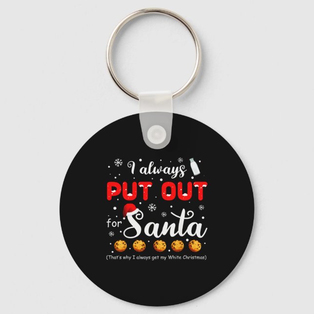 Porte-clés Naughty I Always Put Out For Santa Christmas Tee X (Recto)