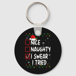 Porte-clés Naughty I Swear I Tried Christmas List Xmas S