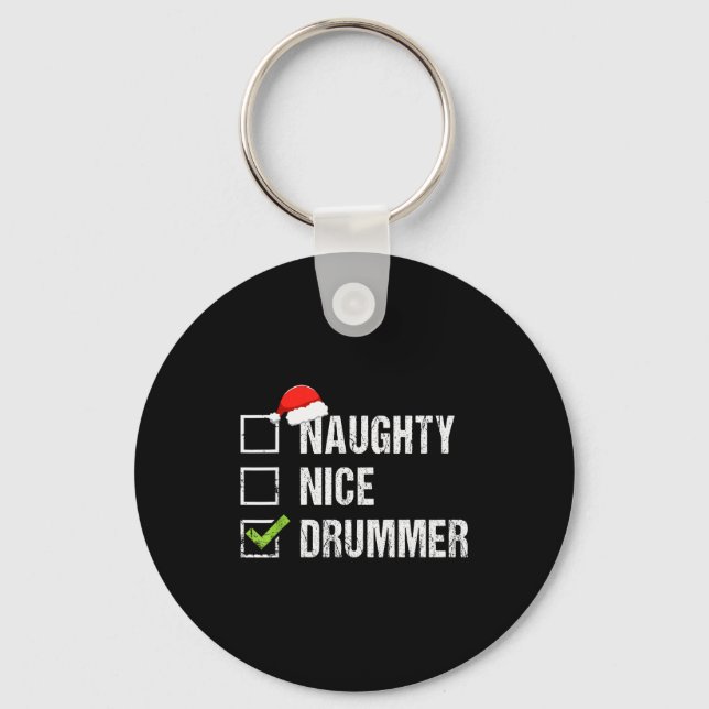 Porte-clés Naughty Nice Drummer Shirt Drumming Santa Hat Chri (Recto)