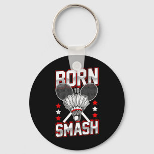 Porte-clés Né À Smash Badminton Joueurs De Tous Les Niveaux S
