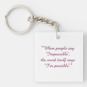 Porte-clés Ne dites jamais impossible