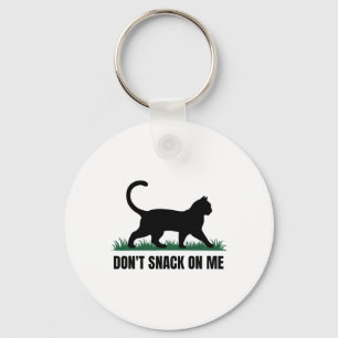 Porte-clés Ne grignote pas sur moi drôle Chat 3