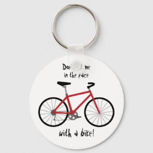 Porte-clés "Ne me frappez pas dans le visage avec un vélo !