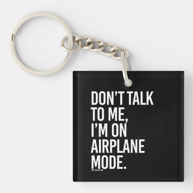 Porte-clés Ne me parlez pas, je suis sur le mode d'avion --   (Devant)