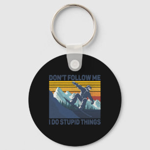 Porte-clés Ne me suivez pas Je fais des choses stupides - Sno