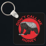 Porte-clés Ne pas m'appeler Honey Badger Funny Badass Animal<br><div class="desc">Ne M'Appelez Pas Honey Badger Funny Badass Animal Red Slogan clé anneau. 'Ne m'appelez pas Honey' Un dessin humoristique féministe rouge et noir. Les blaireaux de miel sont vraiment les animaux les plus durs de la planète. Les blaireaux de miel s'attaqueront aux lions, aux serpents et à tout ce qui...</div>