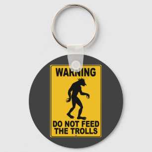 Porte-clés Ne pas nourrir les trolls