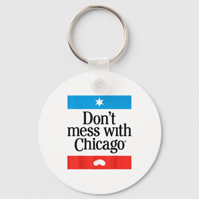 Porte-clés Ne plaisante pas avec Chicago (Recto)