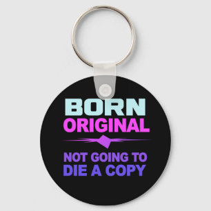 Porte-clés Né porte - clé original
