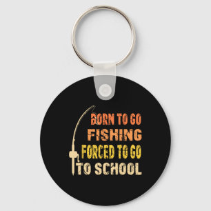 Porte-clés Né pour aller pêcher vêtements de pêcheur drôle